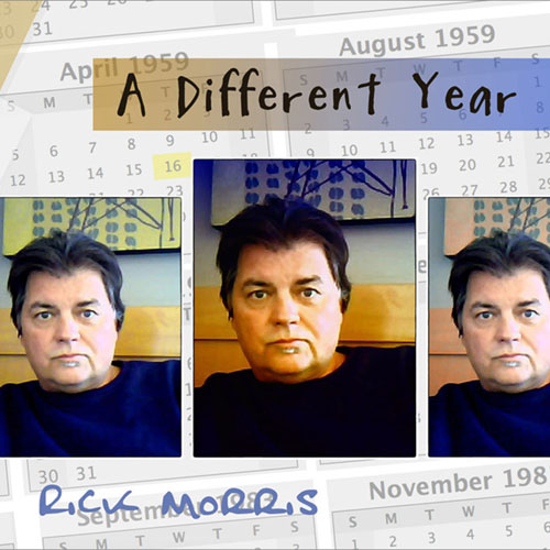 A DIFFERENT YEAR / Rick Morris